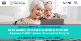 Zał. 2 - Grafika - webinarium CEDUR dla seniorów i ich opiekunów - 18 czerwca 2024 roku-1.png